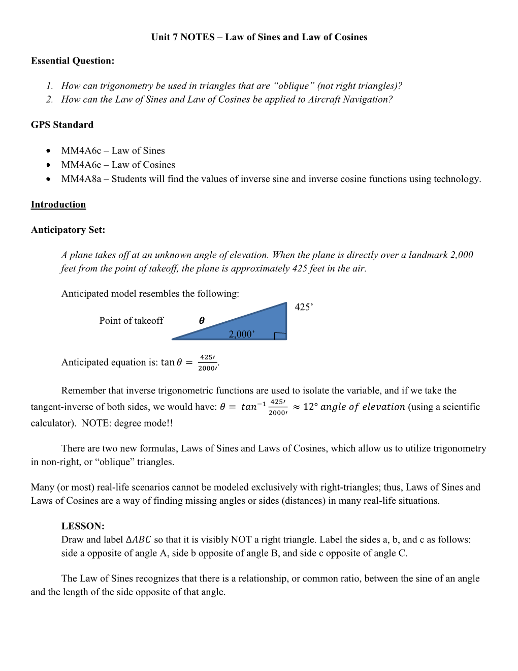 Unit 7 NOTES – Law of Sines and Law of Cosines Essential Question