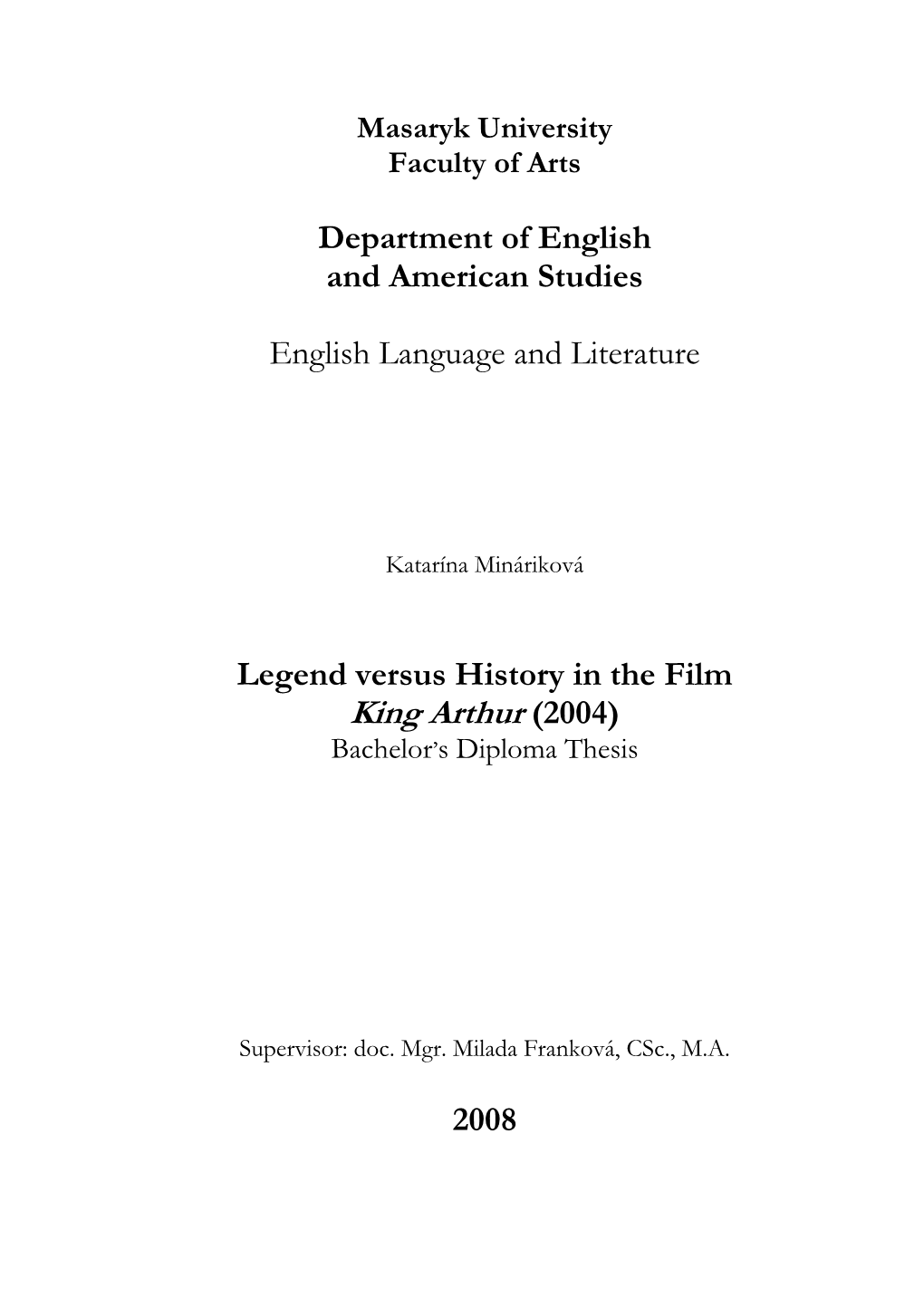 King Arthur (2004) Bachelor ’S Diploma Thesis