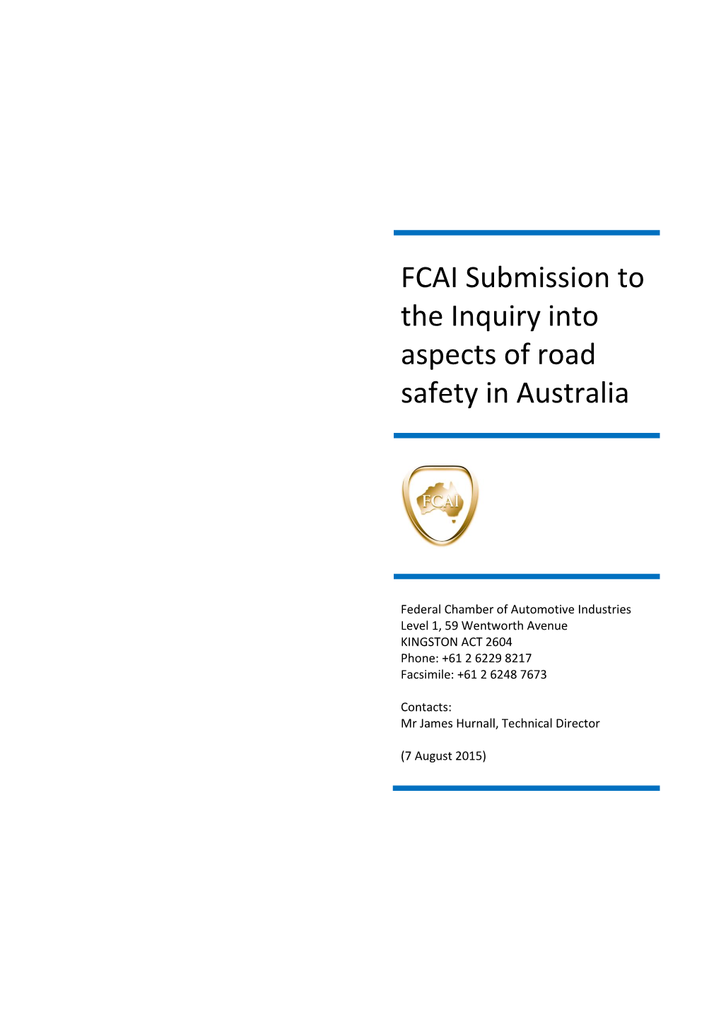 FCAI Submission to the Inquiry Into Aspects of Road Safety in Australia