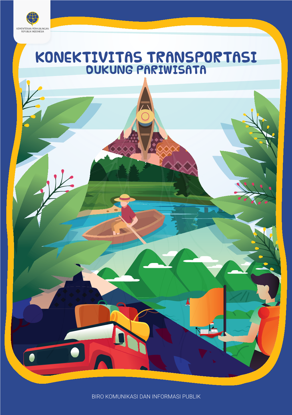 Konektivitas Transportasi Dukung Pariwisata