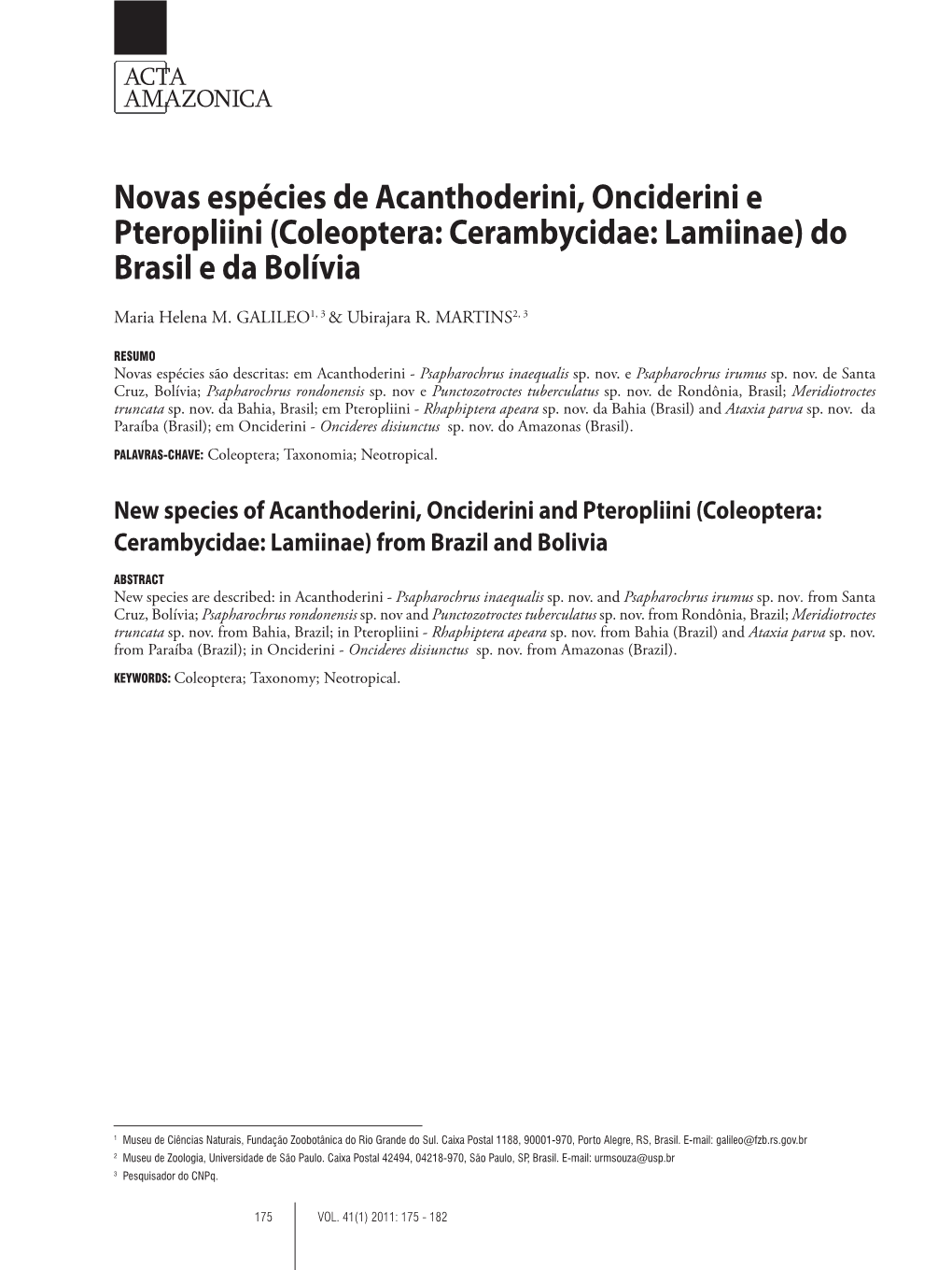 Novas Espécies De Acanthoderini, Onciderini E Pteropliini (Coleoptera: Cerambycidae: Lamiinae) Do Brasil E Da Bolívia