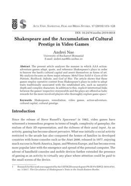 Shakespeare and the Accumulation of Cultural Prestige in Video Games Andrei Nae University of Bucharest (Romania) E-Mail: Andrei.Nae@Lls.Unibuc.Ro