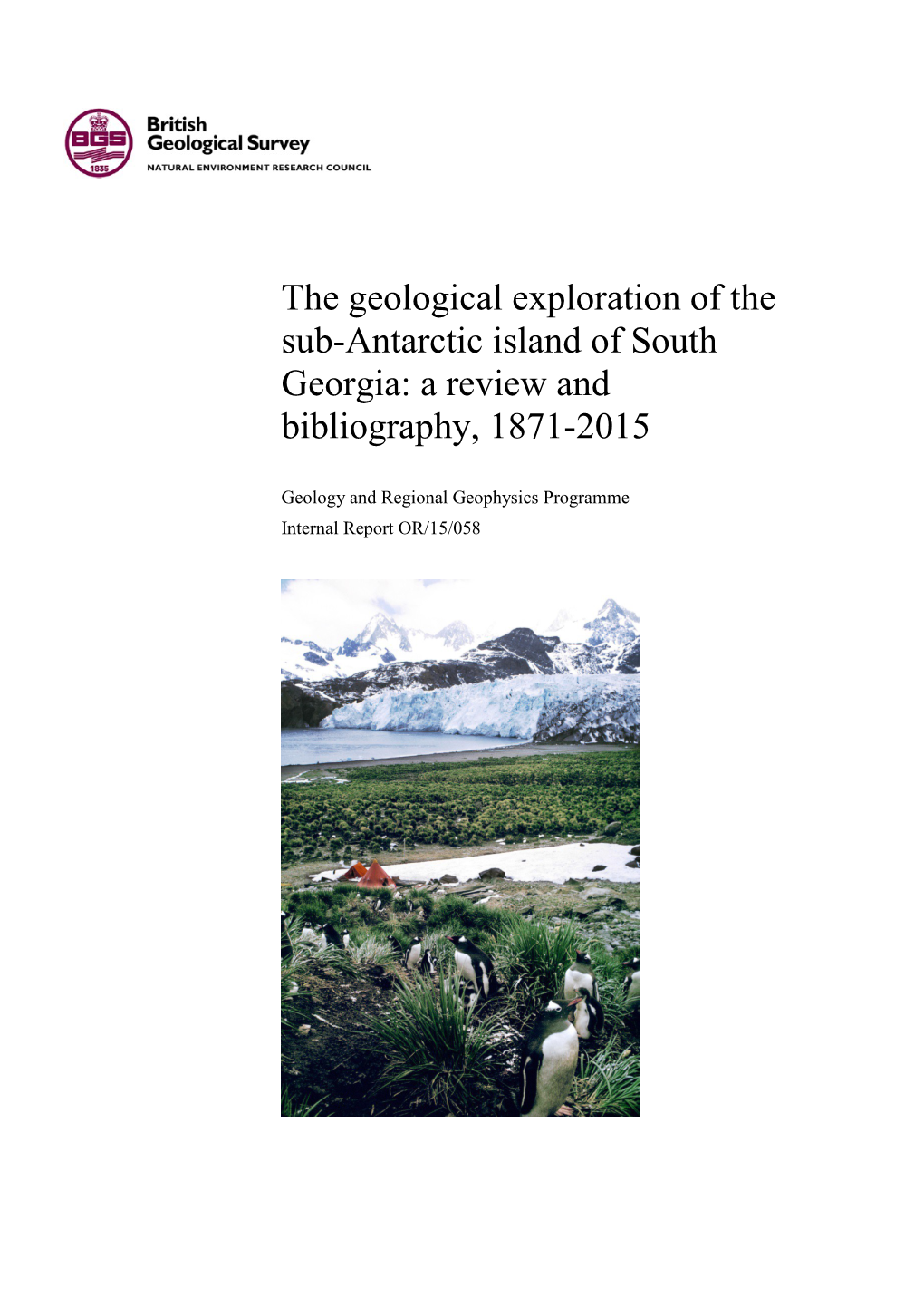 The Geological Exploration of the Sub-Antarctic Island of South Georgia: a Review and Bibliography, 1871-2015