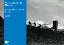 Georgian Film Sector Mapping Georgian National Film Centre