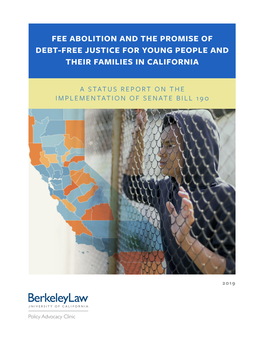 Fee Abolition and the Promise of Debt-Free Justice for Young People and Their Families in California