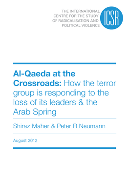 Al-Qaeda at the Crossroads: How the Terror Group Is Responding to the Loss of Its Leaders & the Arab Spring