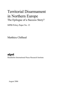 Territorial Disarmament in Northern Europe the Epilogue of a Success Story?