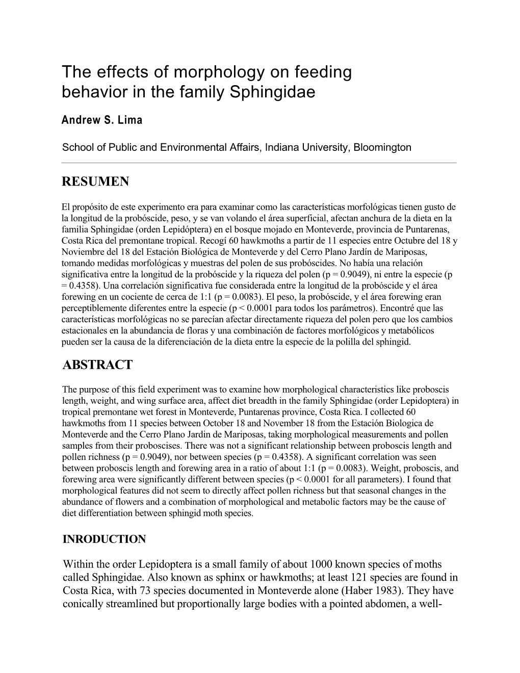 The Effects of Morphology on Feeding Behavior in the Family Sphingidae