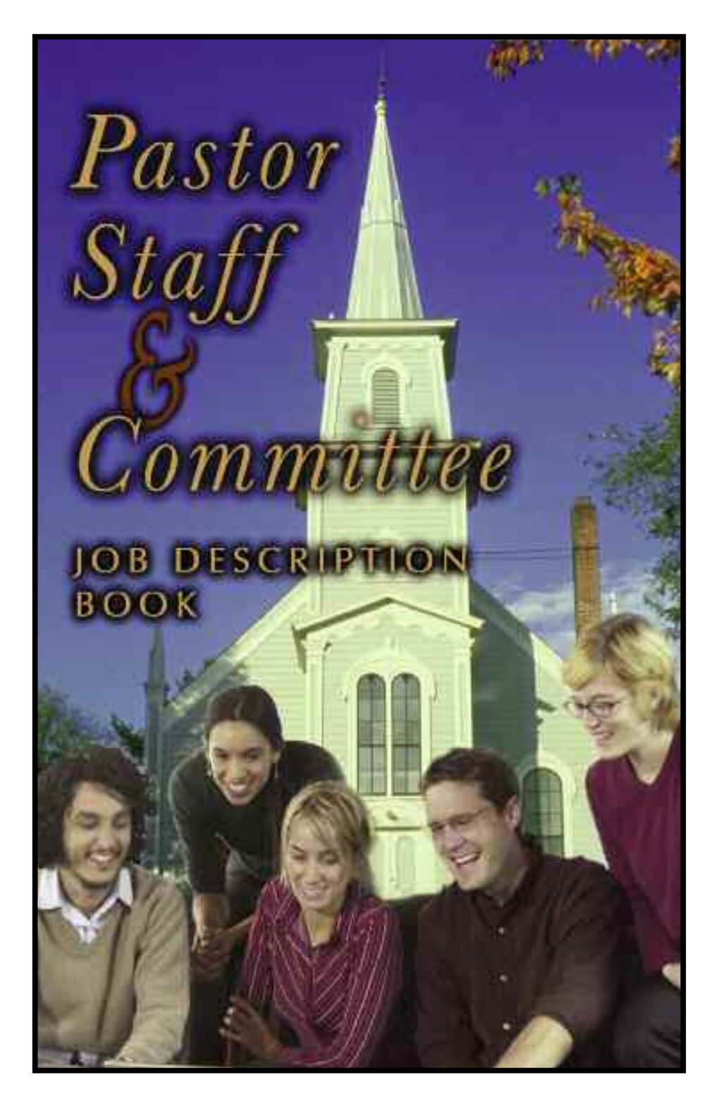 Pastor, Staff, & Committee Job Description Book