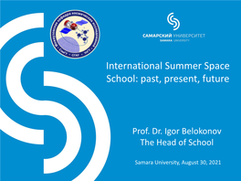 International Summer Space School: Past, Present, Future