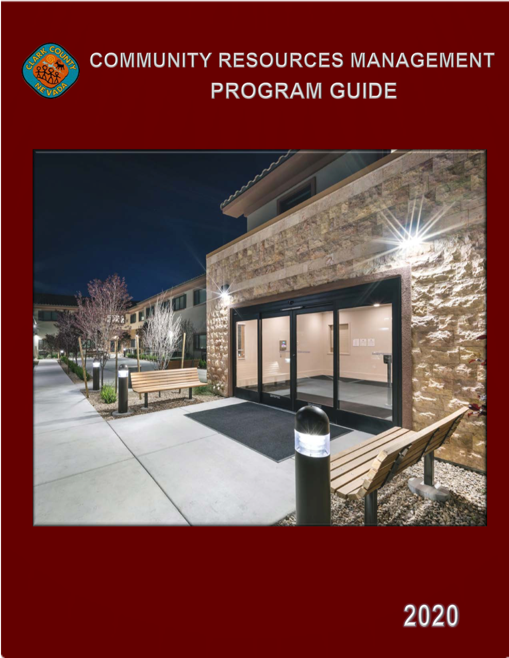 Community Resources Management Program Guide 2019 COMMUNITY RESOURCES MANAGEMENT Investing in the Future of Clark County