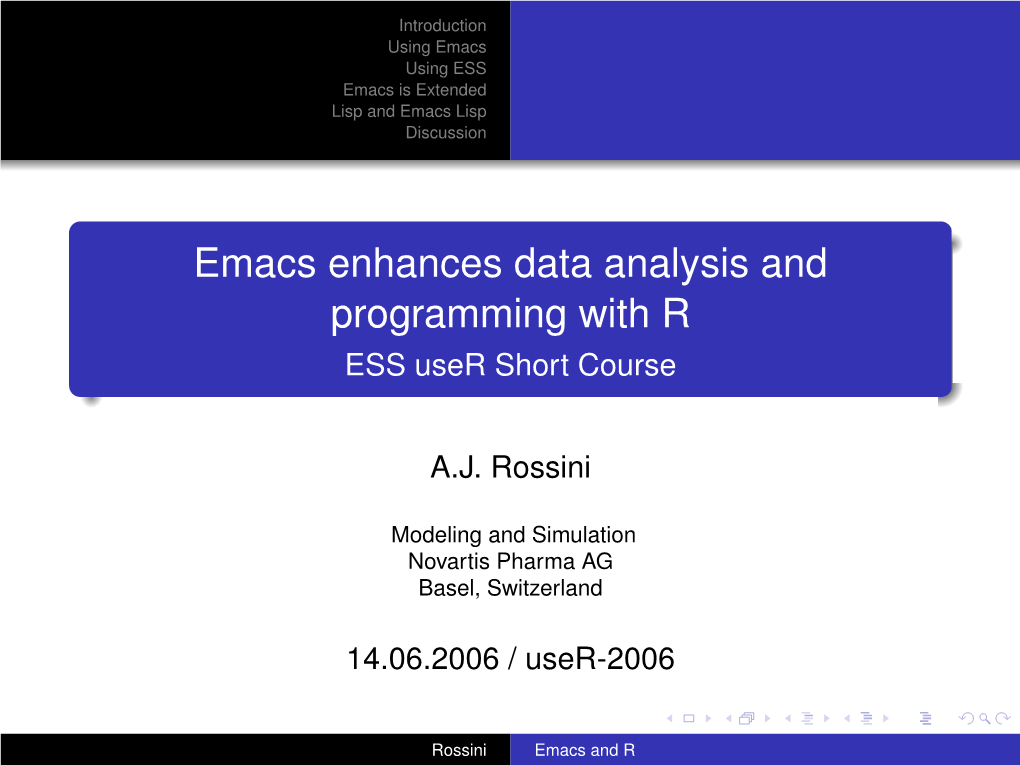 Emacs Enhances Data Analysis and Programming with R ESS User Short Course