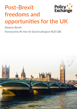 Post-Brexit Freedoms and Opportunities for the UK Stephen Booth Foreword by Rt Hon Sir David Lidington KCB CBE