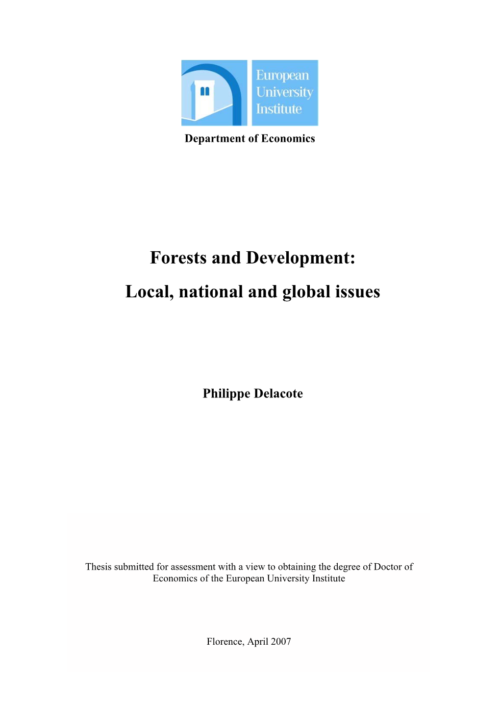 Forests and Development: Local, National and Global Issues