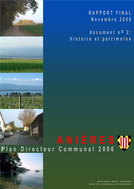 ANIERES - HISTOIRE Et PATRIMOINE Étude Pour Le Plan Directeur Communal ANITA FREI Mars 2003