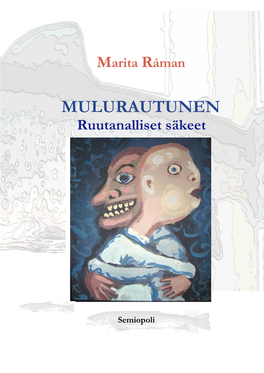 MULURAUTUNEN Ruutanalliset Säkeet