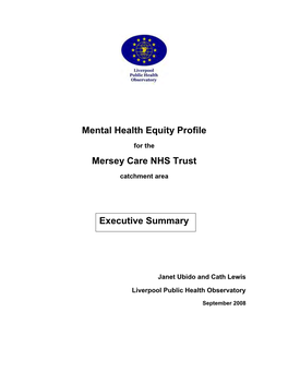 Mental Health Equity Profile Mersey Care NHS Trust Executive Summary