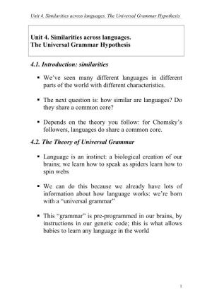 Unit 4. Similarities Across Languages. the Universal Grammar Hypothesis