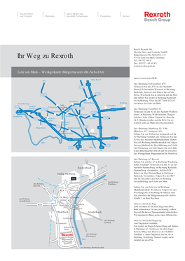 Ihr Weg Zu Rexroth 97816 Lohr Am Main, Germany Tel.: 09352 -40 0 Fax.: 09352 - 40 48 85 Lohr Am Main – Werkgelände Bürgermeister-Dr.-Nebel-Str