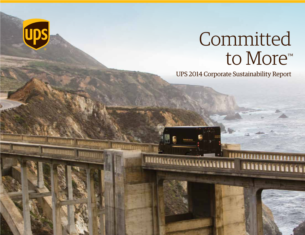 Committed to More™ UPS 2014 Corporate Sustainability Report