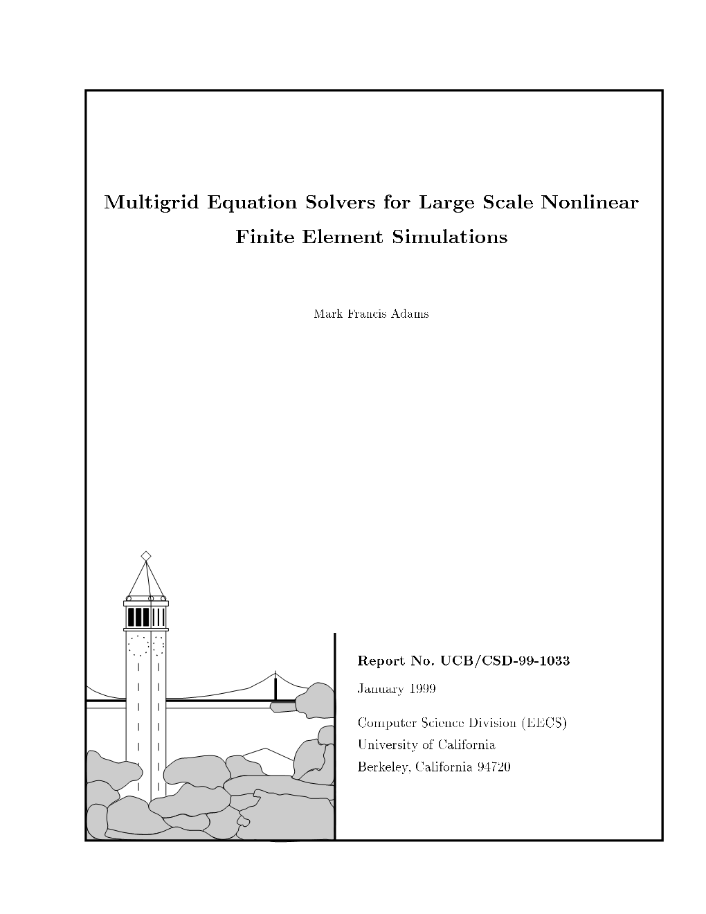 Multigrid Equation Solvers for Large Scale Nonlinear Finite Element Simulations