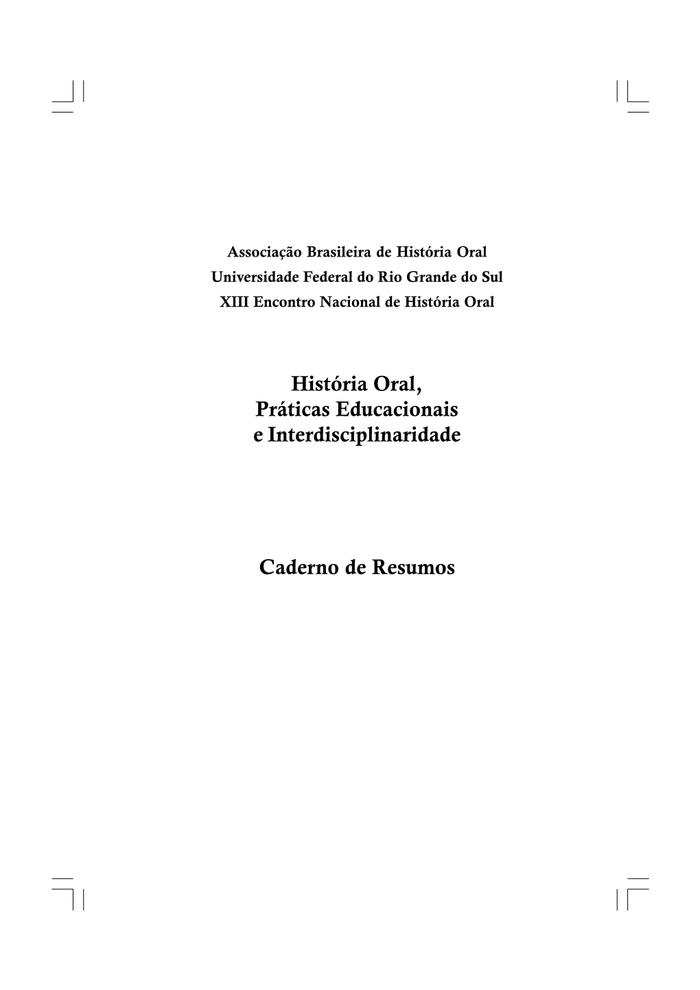 XIII Encontro Nac História Oral