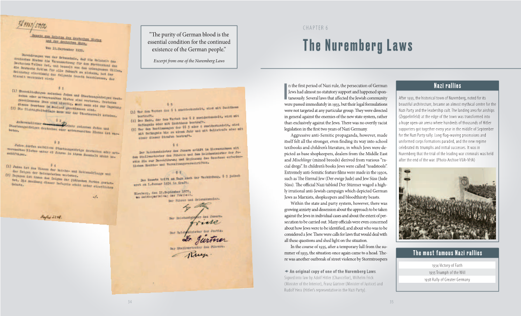 The Nuremberg Laws Chapter 6 ”The Purity of German Blood Is the Essential Condition for the Continued Existence of the German People.” the Nuremberg Laws