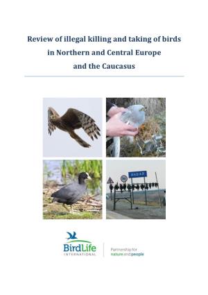 Review of Illegal Killing and Taking of Birds in Northern and Central Europe and the Caucasus