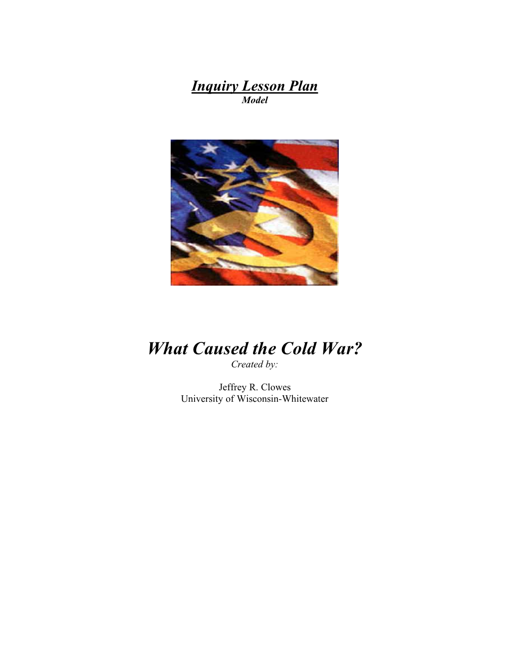 What Caused the Cold War? Created By