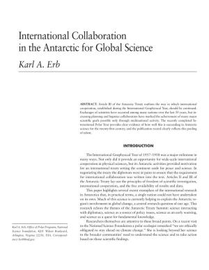 International Collaboration in the Antarctic for Global Science Karl A