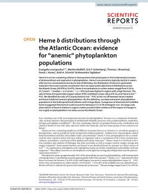 Heme B Distributions Through the Atlantic Ocean: Evidence for “Anemic” Phytoplankton Populations Evangelia Louropoulou1,2*, Martha Gledhill1, Eric P