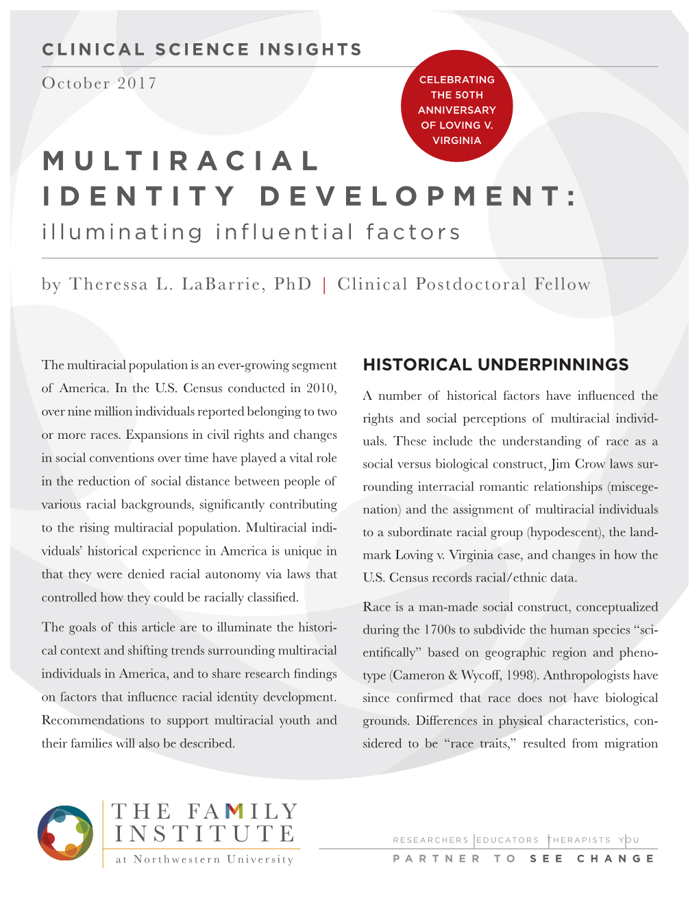 MULTIRACIAL IDENTITY DEVELOPMENT: Illuminating Influential Factors by Theressa L