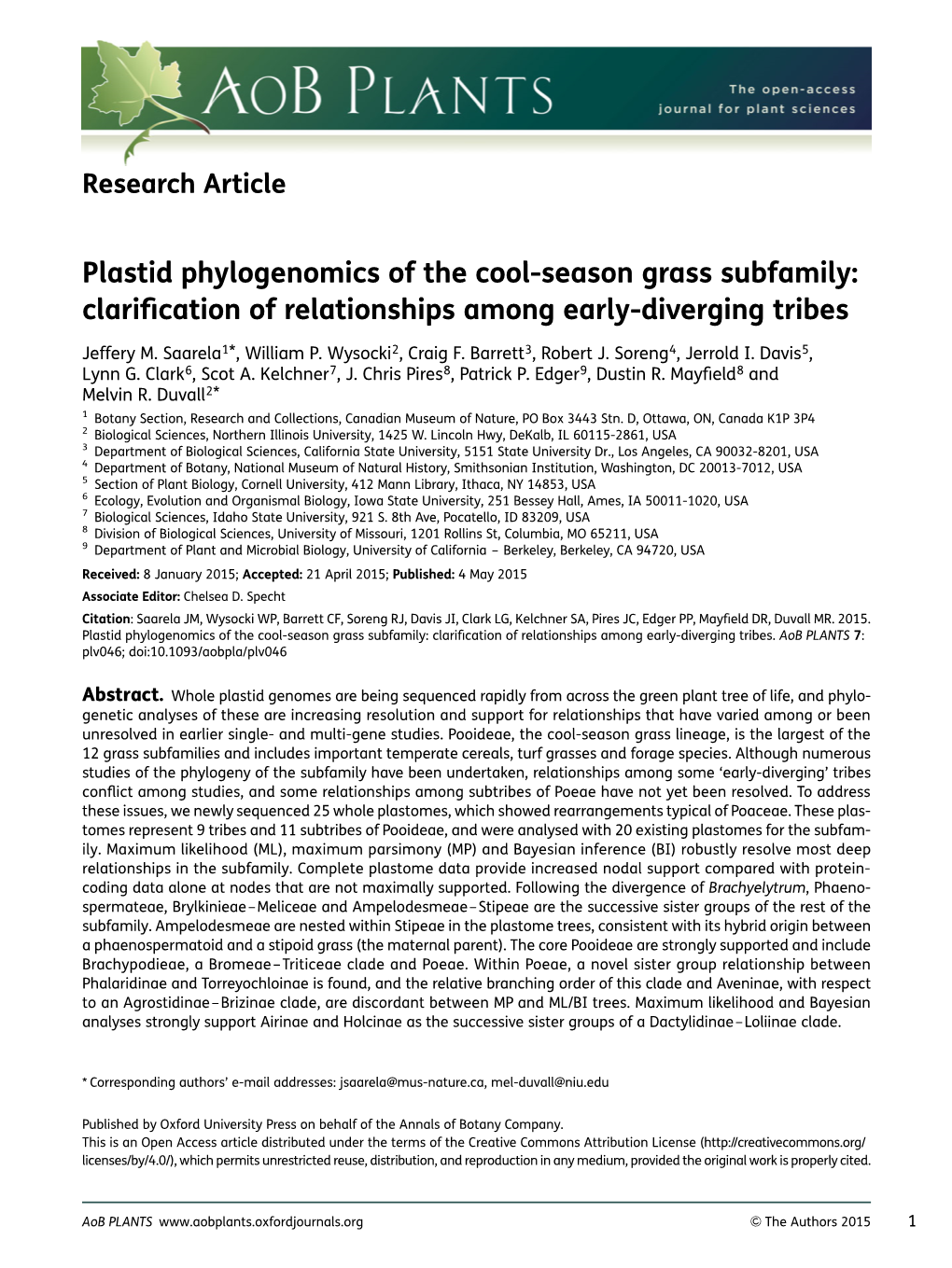 Plastid Phylogenomics of the Cool-Season Grass Subfamily: Clariﬁcation of Relationships Among Early-Diverging Tribes