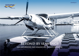 Beyond by Seawings Day Excursions and Holidays by Private Seaplane Seaplane Journeys of Discovery – “Beyond by Seawings”