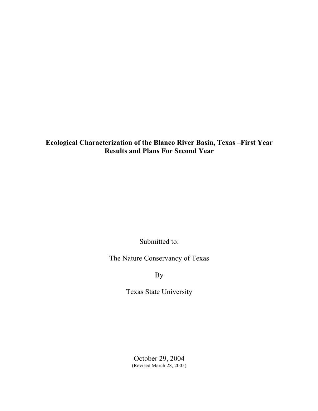 Ecological Characterization of the Blanco River Basin, Texas –First Year Results and Plans for Second Year