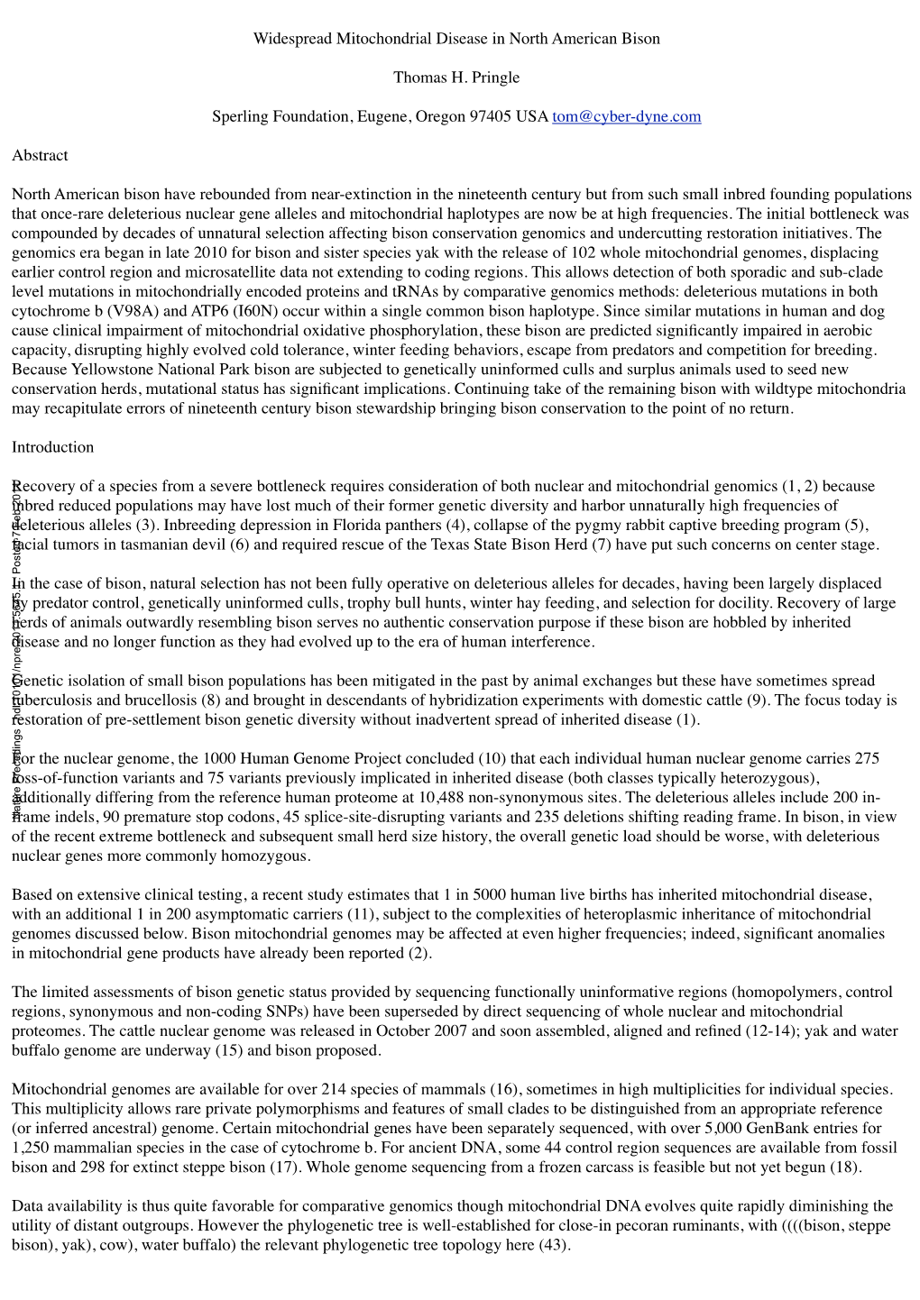 Widespread Mitochondrial Disease in North American Bison Thomas H. Pringle Sperling Foundation, Eugene, Oregon 97405 USA Tom@Cyb