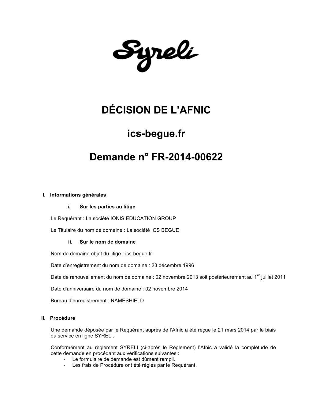 DÉCISION DE L'afnic Ics-Begue.Fr Demande N° FR-2014-00622
