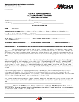 WCHA 70-YEAR CELEBRATION HEAD COACH NOMINATION FORM (Submit One Form Per Nominee)