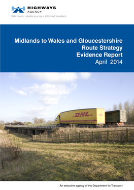 Midlands to Wales and Gloucestershire Route Strategy Evidence Report April 2014