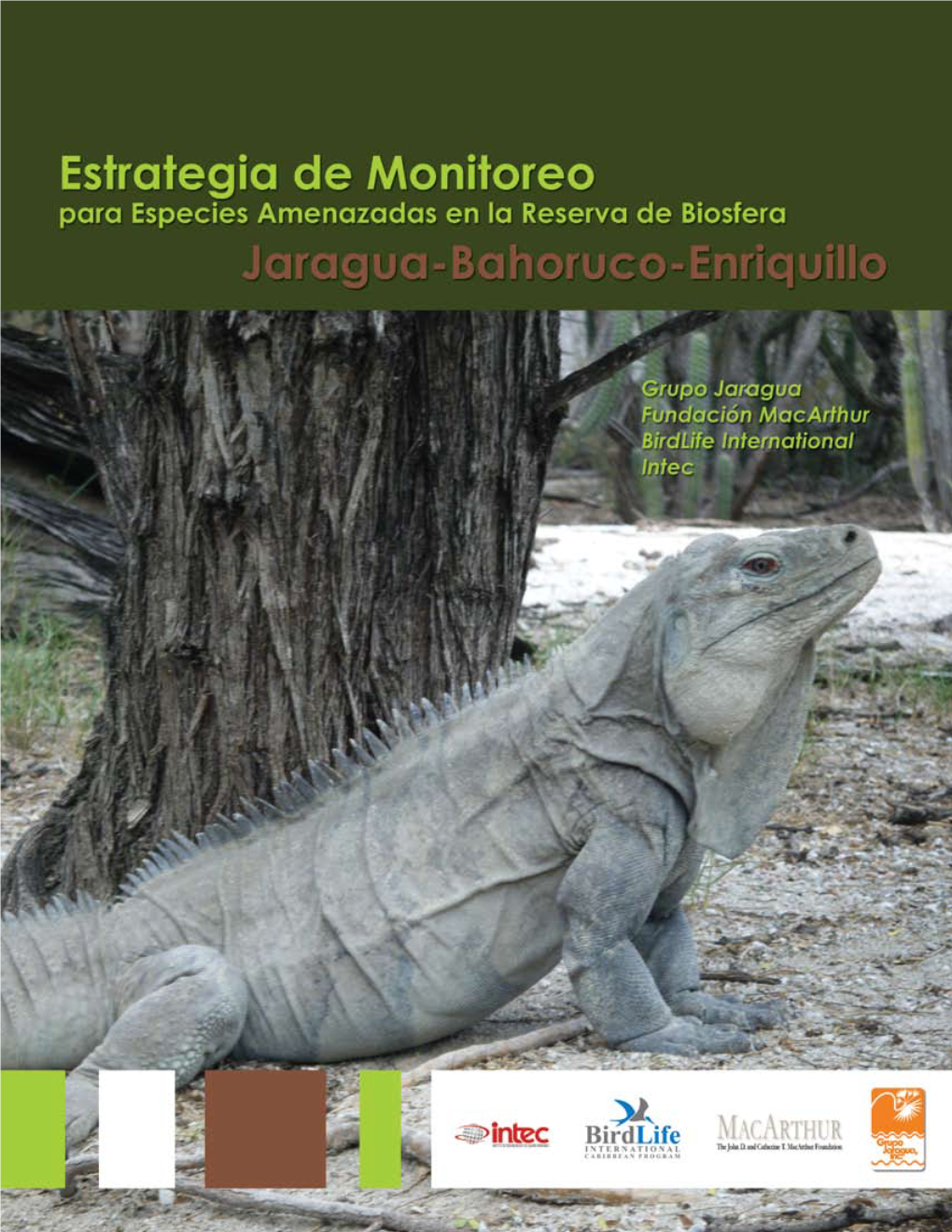 Estrategia De Monitoreo Para Especies Amenazadas De La Reserva De Biosfera Enriquillo-Bahoruco-Jaragua
