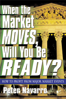 WHEN the MARKET MOVES,WILL YOU BE READY? How to Profit from Major Market Events