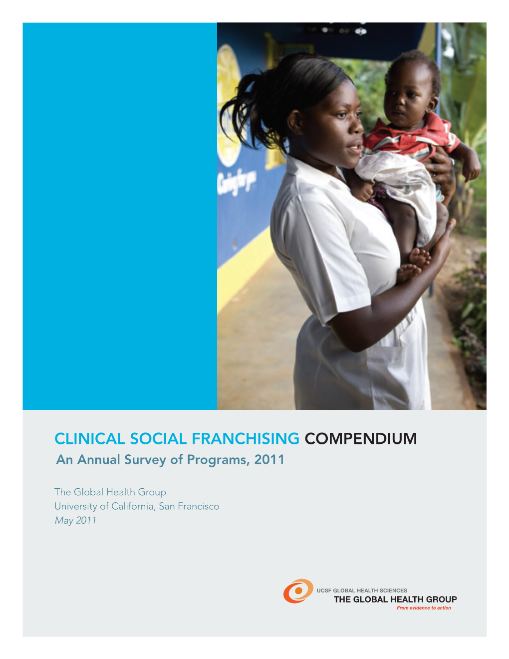 Clinical Social Franchising Compendium an Annual Survey of Programs, 2011