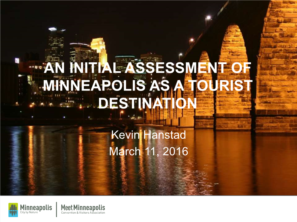 An Initial Assessment of Minneapolis As a Tourist Destination