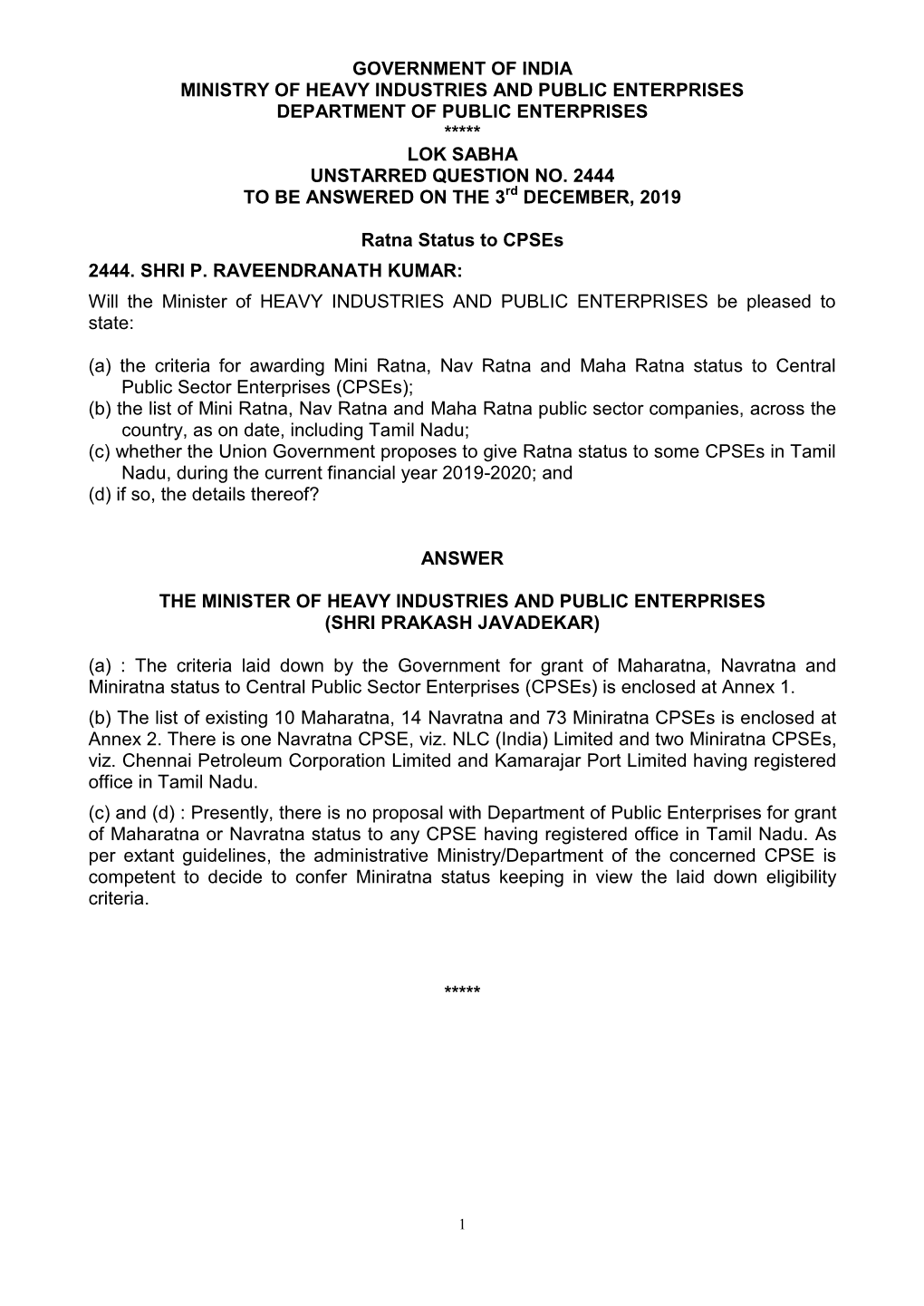 Government of India Ministry of Heavy Industries and Public Enterprises Department of Public Enterprises ***** Lok Sabha Unstarred Question No