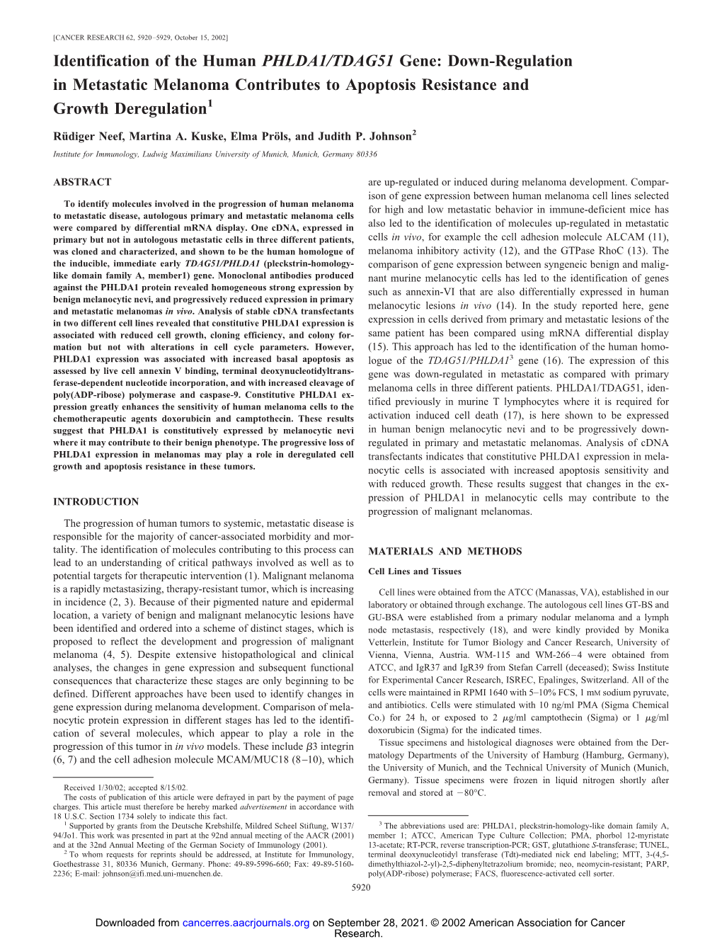 Identification of the Human PHLDA1/TDAG51 Gene: Down-Regulation in Metastatic Melanoma Contributes to Apoptosis Resistance and Growth Deregulation1