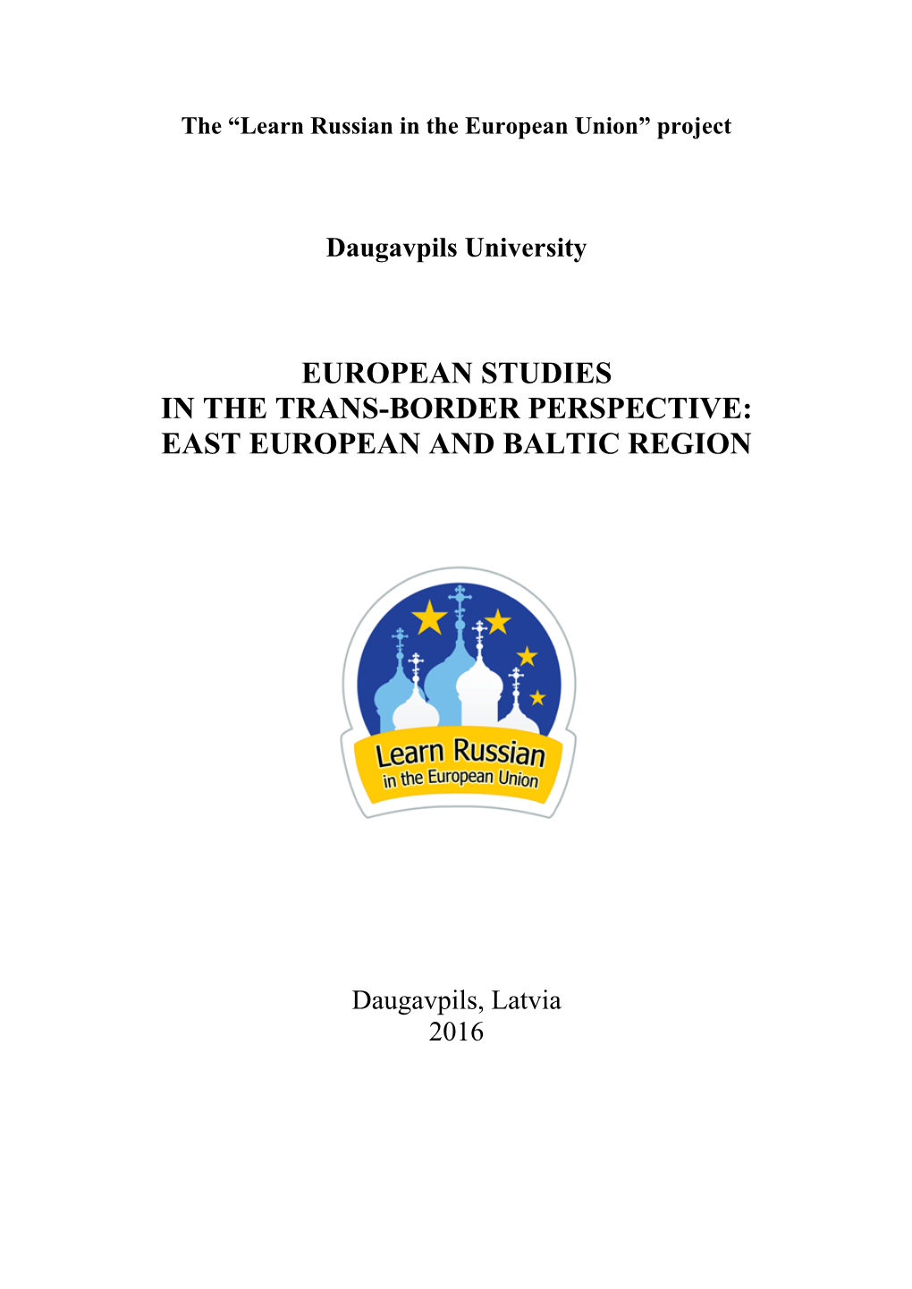European Studies in the Trans-Border Perspective: East European and Baltic Region