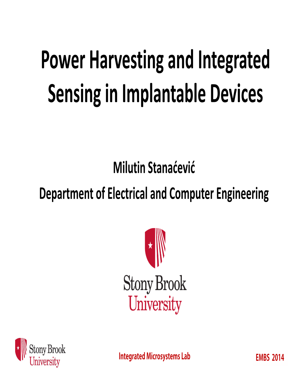 Power Harvesting and Integrated G G Sensing in Implantable Devices