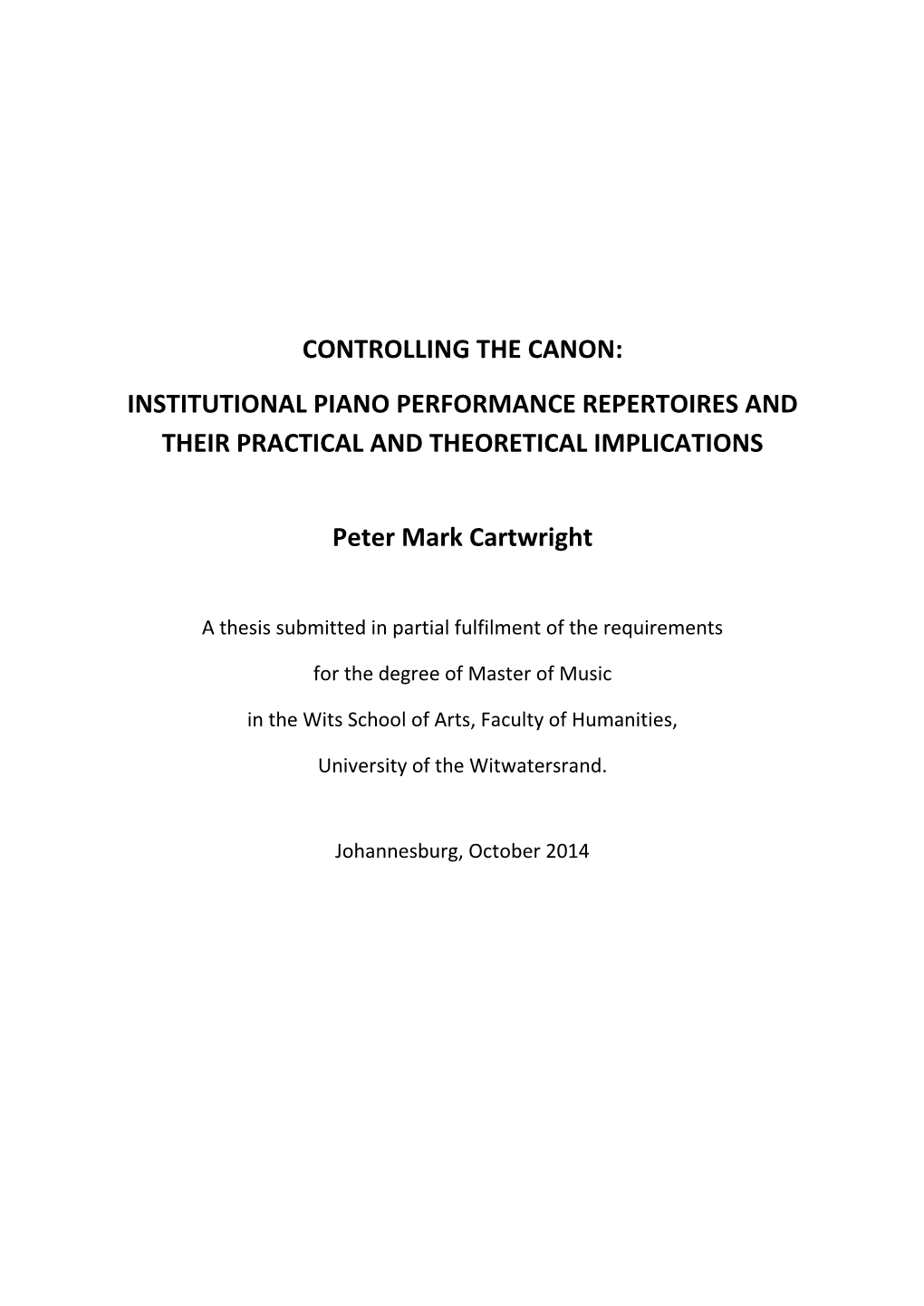 Controlling the Canon: Institutional Piano Performance Repertoires and Their Practical and Theoretical Implications