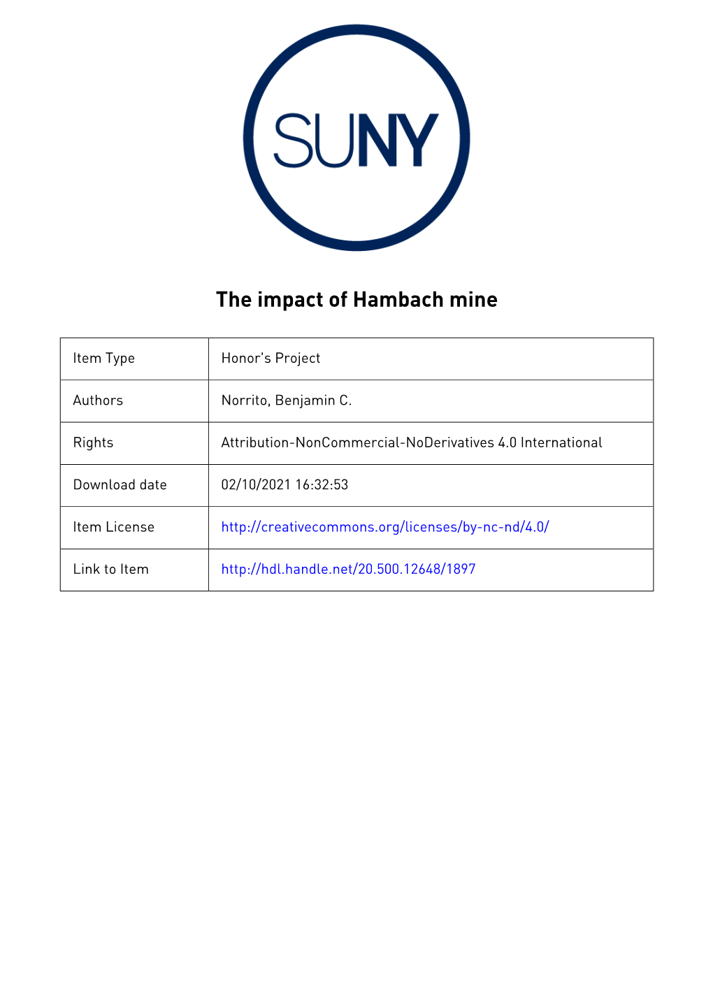 The Impact of Hambach Mine Benjamin C. Norrito State University