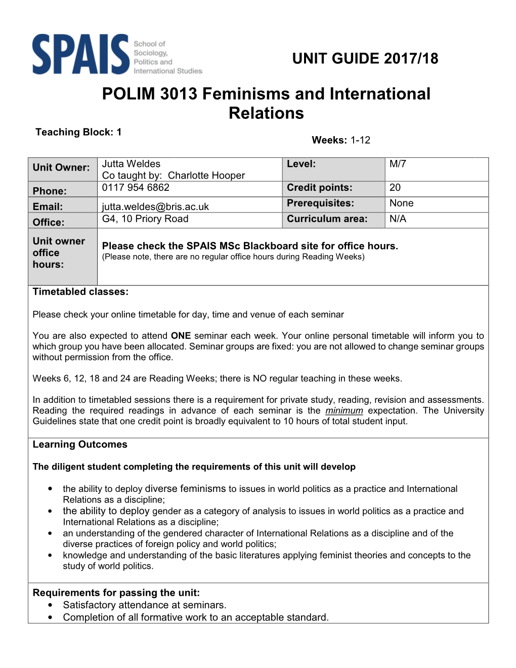 POLIM 3013 Feminisms and International Relations Teaching Block: 1 Weeks: 1-12